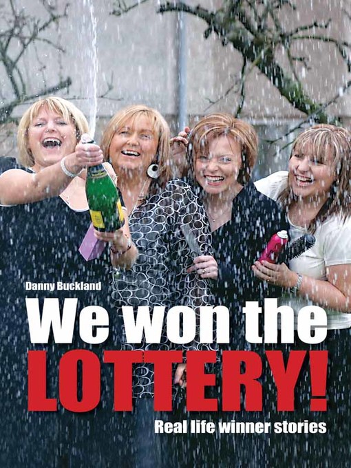 Title details for We Won the Lottery by Danny Buckland - Available
